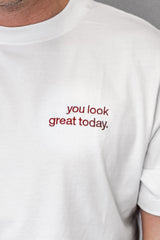 You Look Great Today T-shirt - White - Soulshine